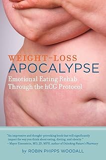 Weight-Loss Apocalypse: Emotional Eating Rehab Through the hCG Protocol