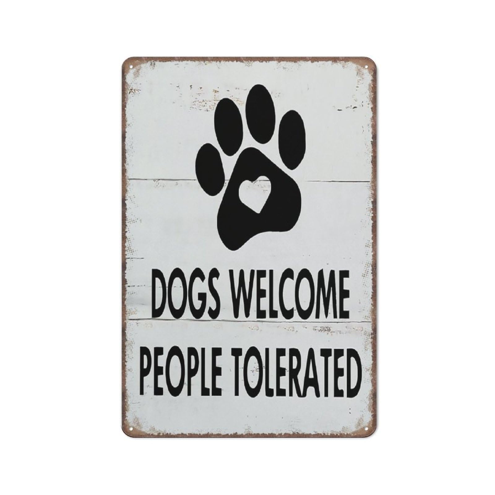 Dogs Welcome People Tolerated Decor,Funny Dog Sign Decorations Funny Metal Sign Metal Tin Sign 8X12 Inch