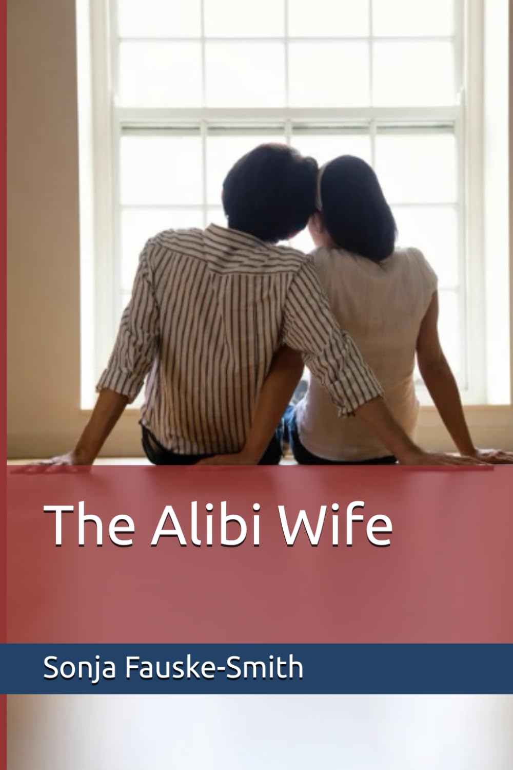 The Alibi Wife (Married to a Narcissist series)
