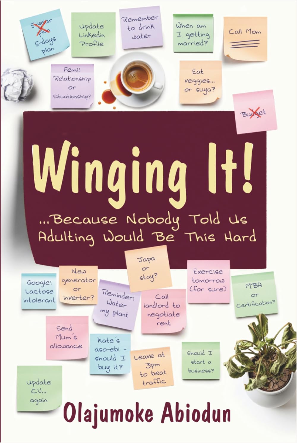 Winging It! ...Because Nobody Told Us Adulting Would Be This Hard
