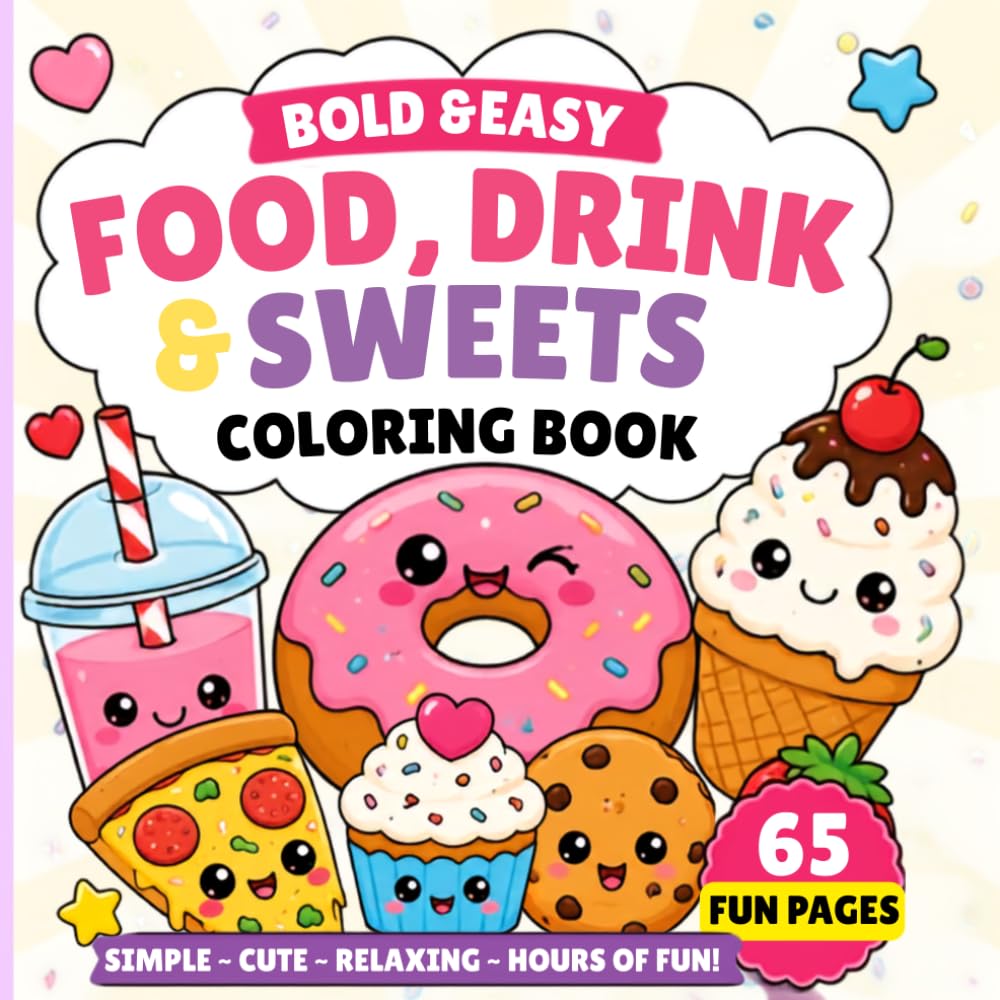 Cute Kawaii Food Coloring Book for Kids & Students: Bold & Easy Sweet Treats, Drinks & Snacks Coloring Pages