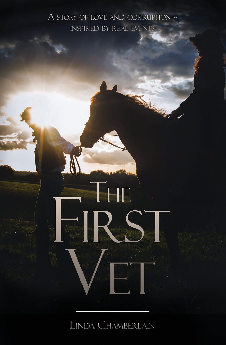 The First Vet: A story of love and corruption inspired by real e
