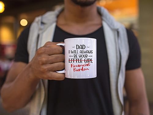 Miniatura 5 de Taza de café de cerámica con texto en inglés "Dad I will Always Be Your Little Girl" Financial Burden Financial Burden, taza para el mejor papá del