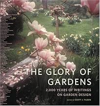 The Glory of Gardens: 2,000 Years of Writings on Garden Design