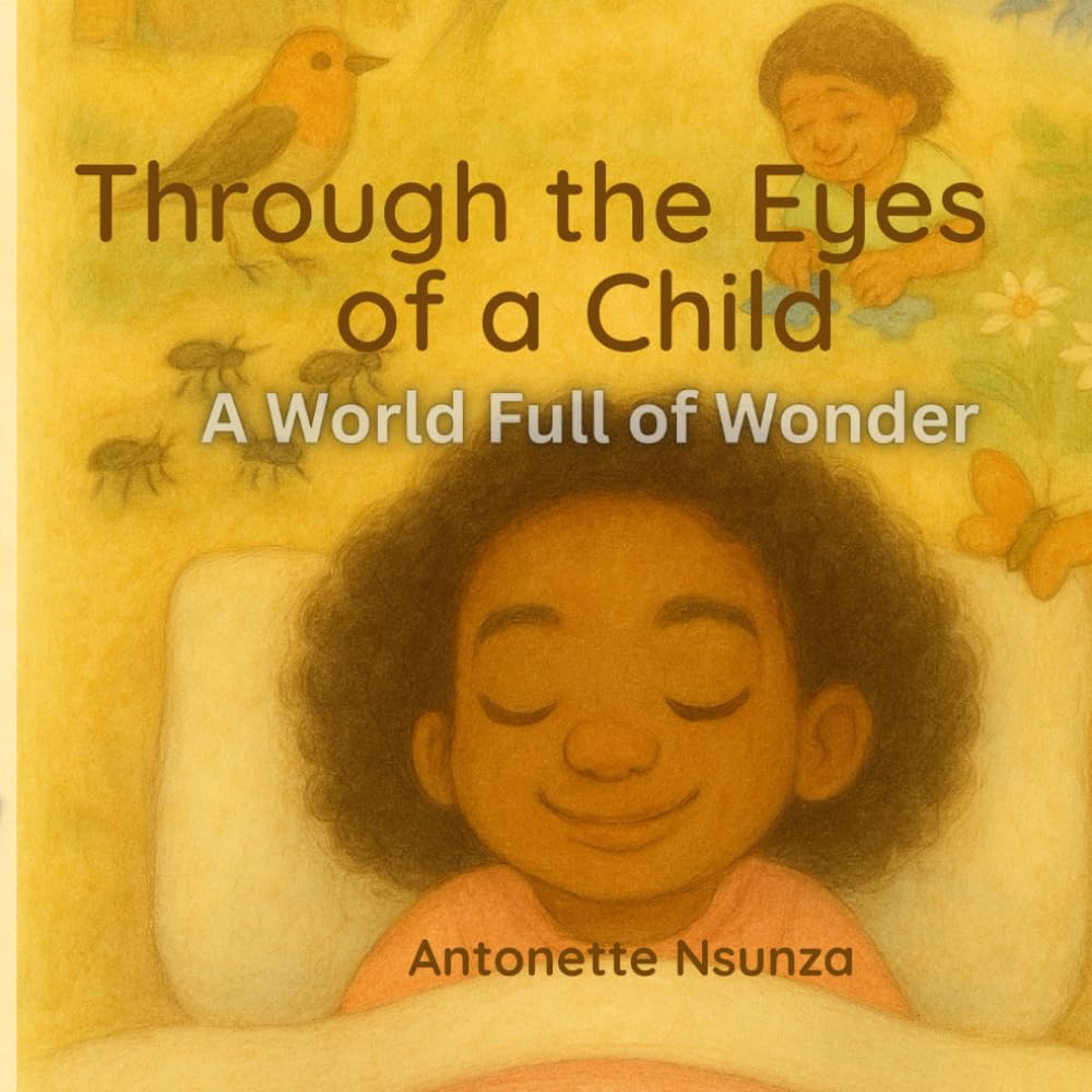 Through the Eyes of a Child: A World Full of Wonder