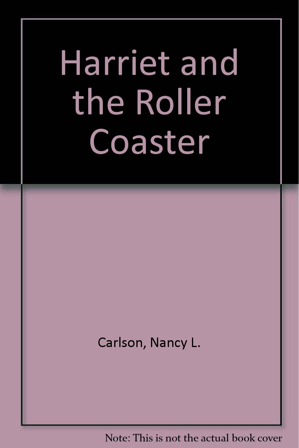 Harriet and the Roller Coaster