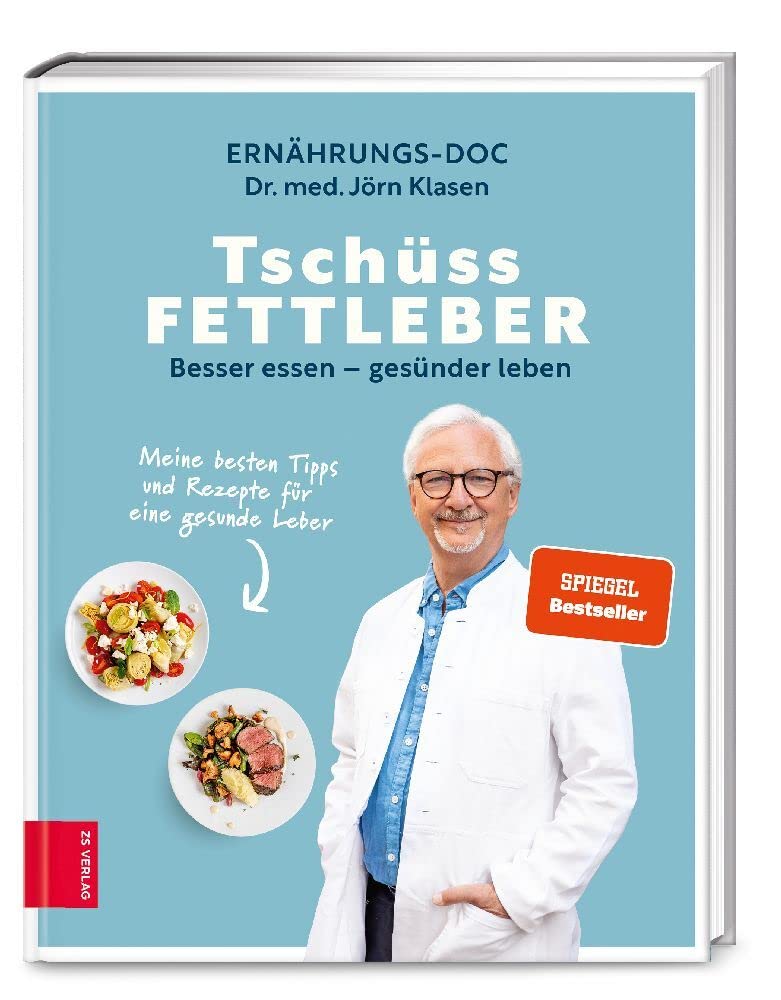 Tschüss Fettleber: Besser essen - gesünder leben