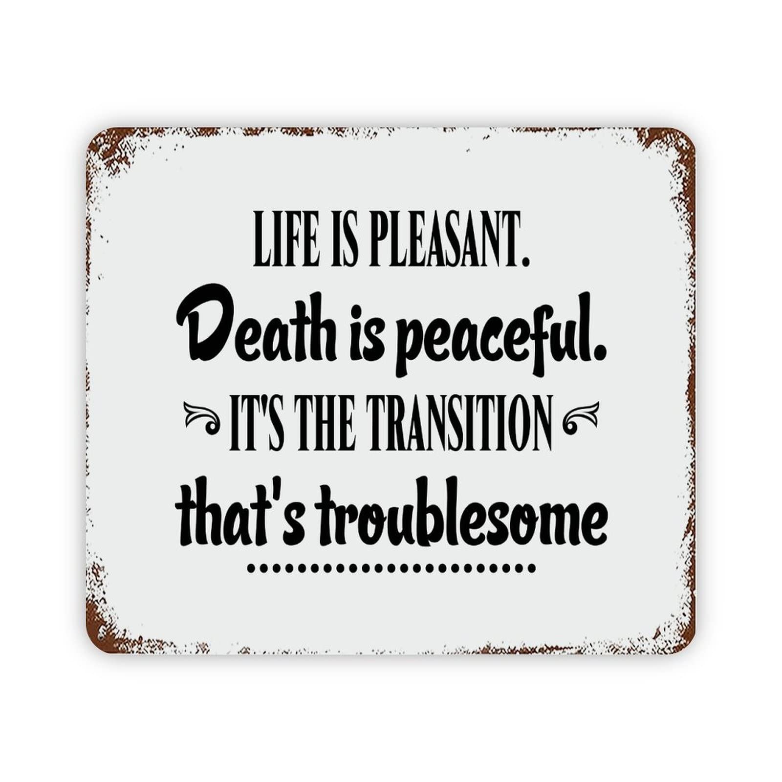 ENEDNATE Vintage Man Cave Aluminum Tin Metal Sign with Saying 12x16 Inch Life is Pleasant Death is Peaceful Retro Street Metal Signs for Indoor Outdoor Garden Patio Yard Cafe Pub Home Decor