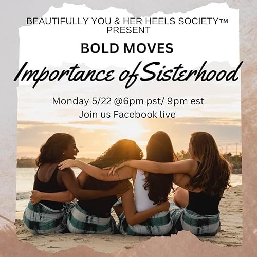 The Importance of Sisterhood
