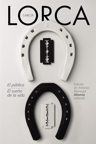 El público. El sueño de la vida (El libro de bolsillo - Bibliotecas de autor - Biblioteca García Lorca)