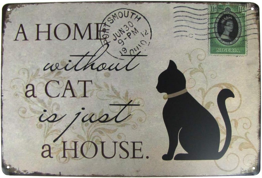 TG,LLC Treasure Gurus A Home Without a Cat is Just a House Metal Sign Pet Lover Gift Rustic Wall Decor