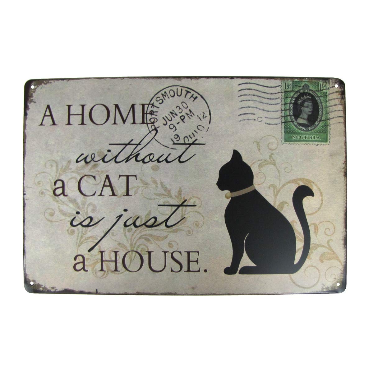 TG,LLC Treasure Gurus A Home Without a Cat is Just a House Metal Sign Pet Lover Gift Rustic Wall Decor