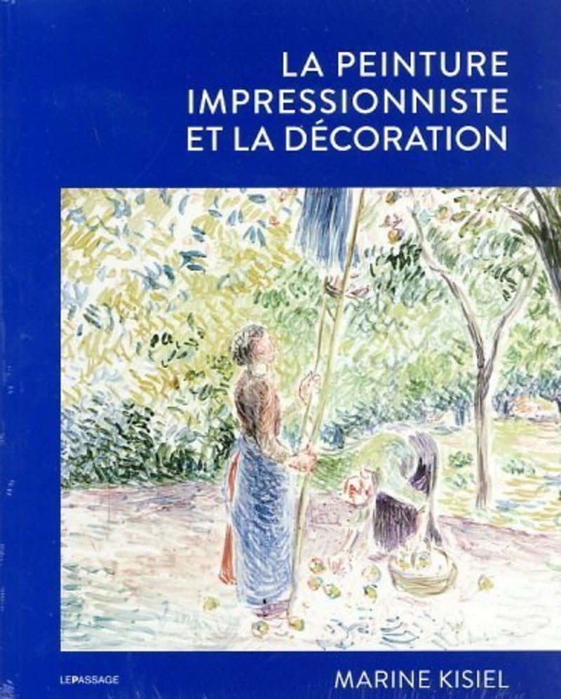 La peinture impressionniste et la décoration : livre illustré d'art pour intérieur élégant