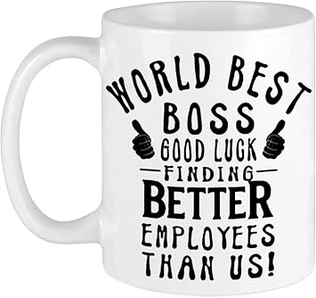 Best Boss Going Away Gifts - World Best Boss Good Luck Finding Better Employees Than Us Funny Leaving Farewell Moving, New Job Promotion, Retirement, Birthday Gifts for Boss Men Women - 11 Oz cup