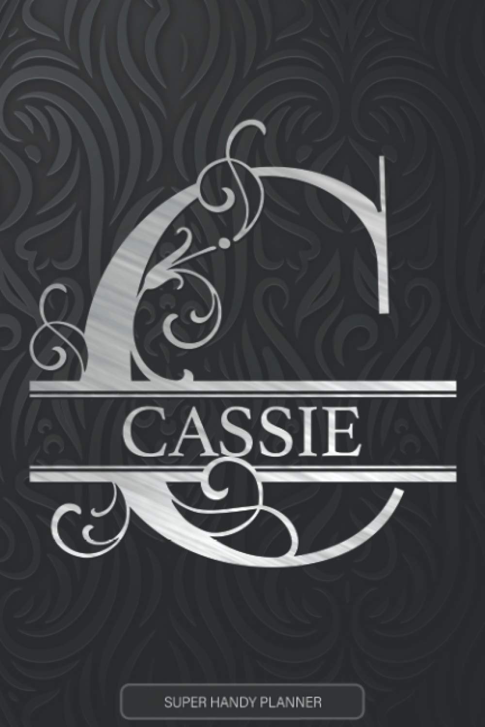 Cassie: Monogram Silver Letter C The Cassie Name - Cassie Name Custom Gift Planner Calendar Notebook Journal