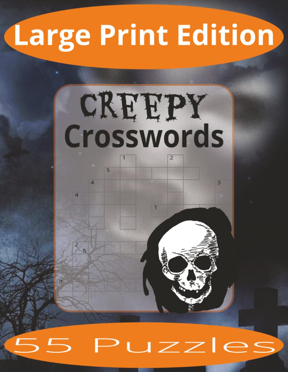 Creepy Crosswords Large Print: Crossword Puzzles Easy to Read Print about Creepy Things, Places, Halloween and more | Large Print Edition | 8.5x11 ... Gift for Vacations, Holiday, and Spare Time.