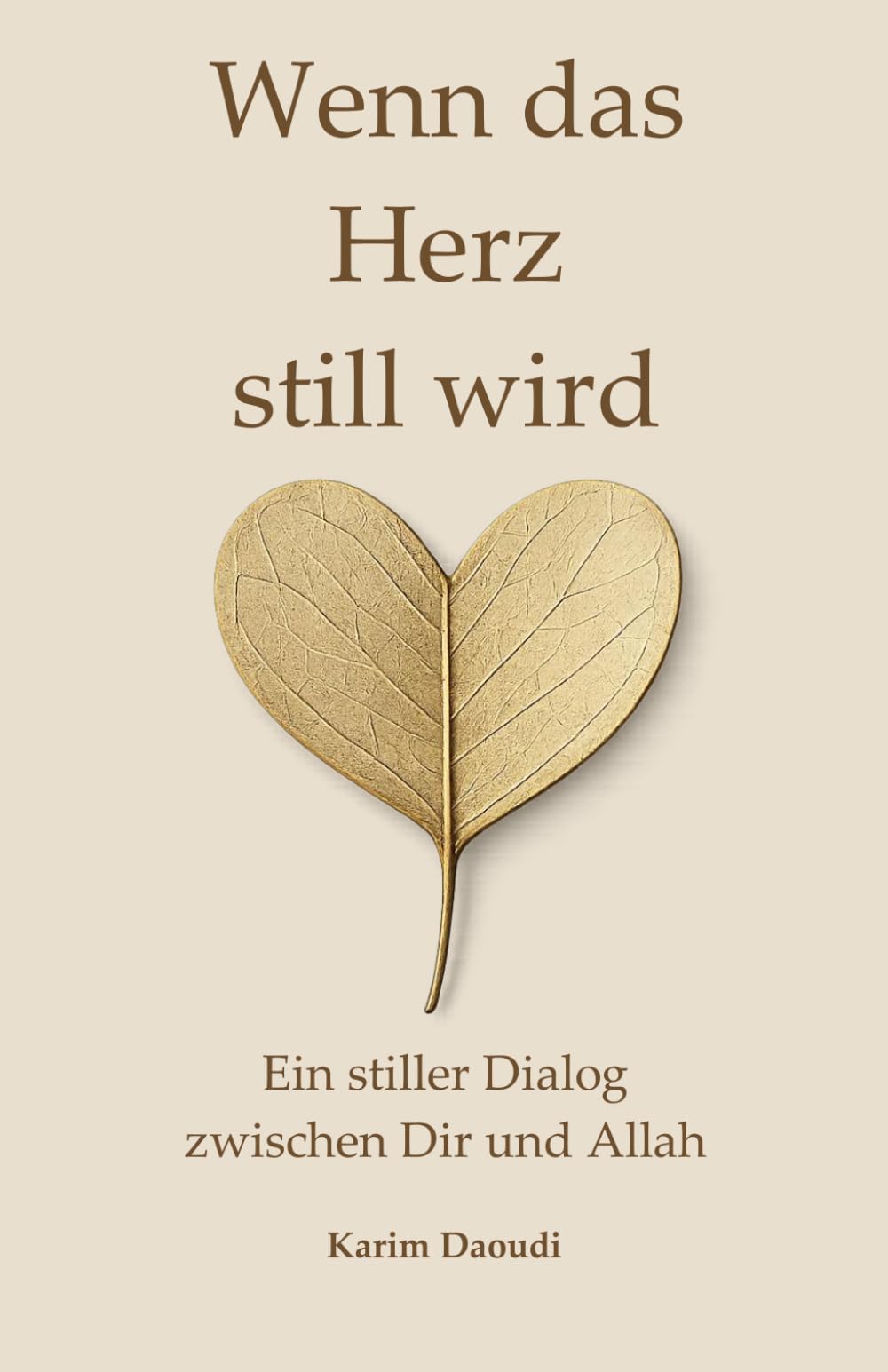 Wenn das Herz still wird: Ein stiller Dialog zwischen dir und Allah über Zweifel, Reue, Hoffnung und die Rückkehr des Herzens