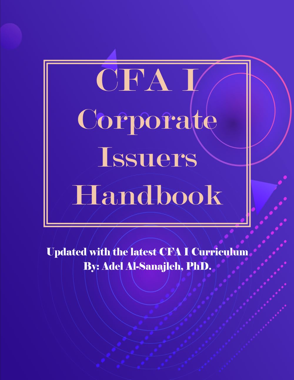 CFA I Corporate Issuers Handbook: Updated with the latest CFA I curriculum (CFA I Exam Preparation Handbooks)