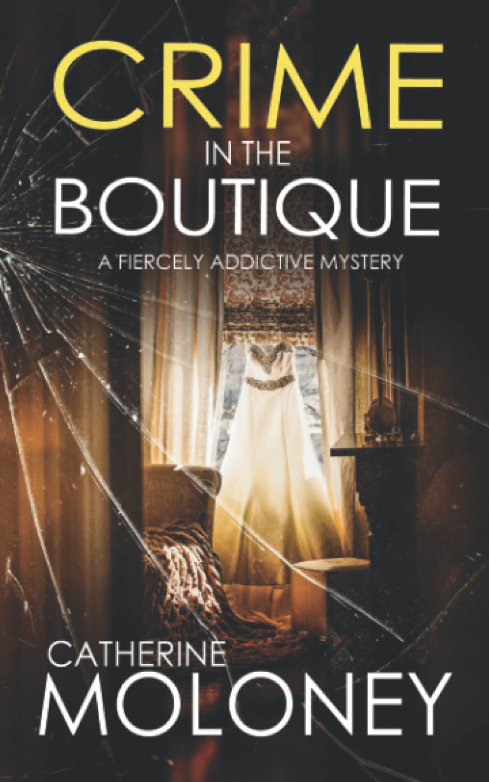 CRIME IN THE BOUTIQUE a fiercely addictive mystery (Detective Markham)