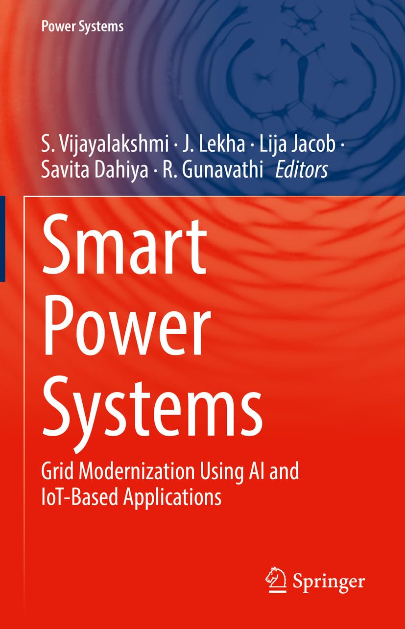 Smart Power Systems: Grid Modernization Using AI and IoT-Based Applications