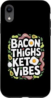 Low Carb Keto Diet Bacon Thighs Keto Vibes, Ketones Ketosis Case for iPhone XR