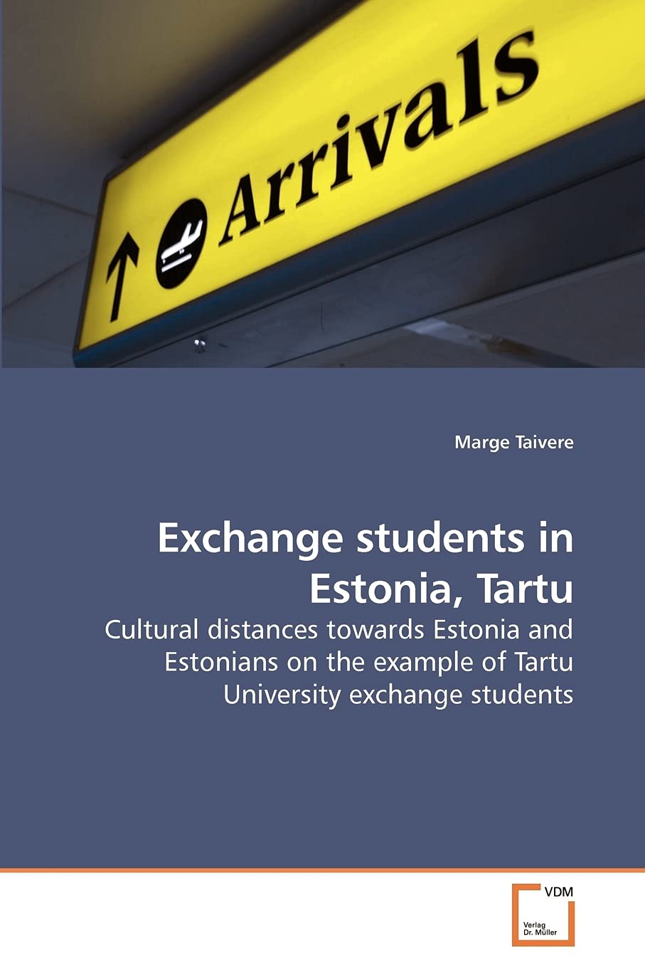 Exchange students in Estonia, Tartu: Cultural distances towards Estonia and Estonians on the example of Tartu University exchange students