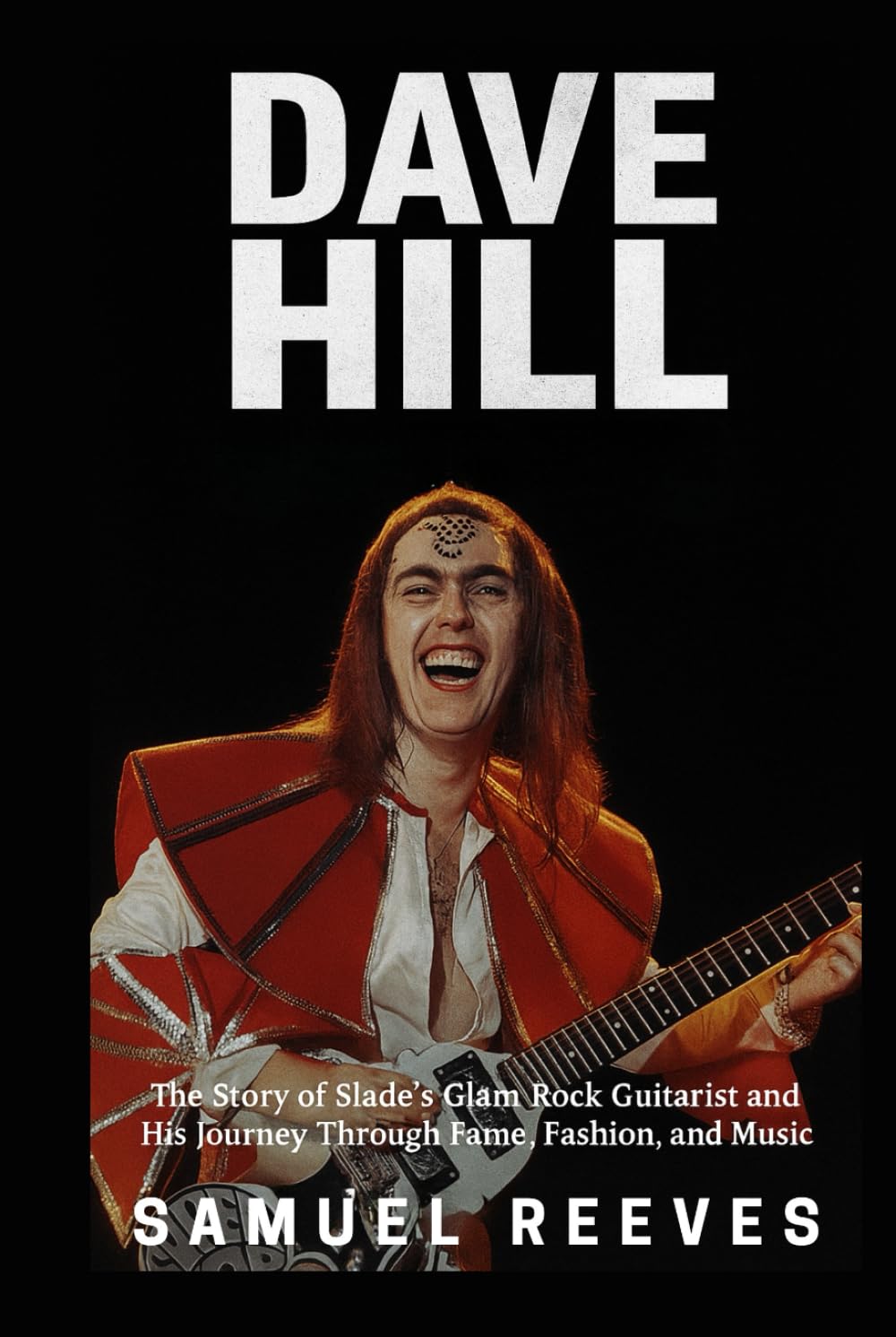 Dave Hill Biography: The Story of Slade’s Glam Rock Guitarist and His Journey Through Fame, Fashion, and Music
