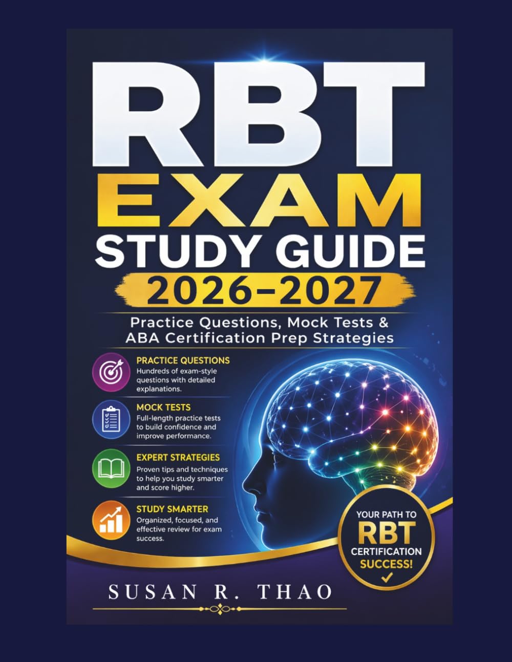 RBT Exam Study Guide 2026-2027: Practice Questions, Mock Tests & ABA Certification Prep Strategies