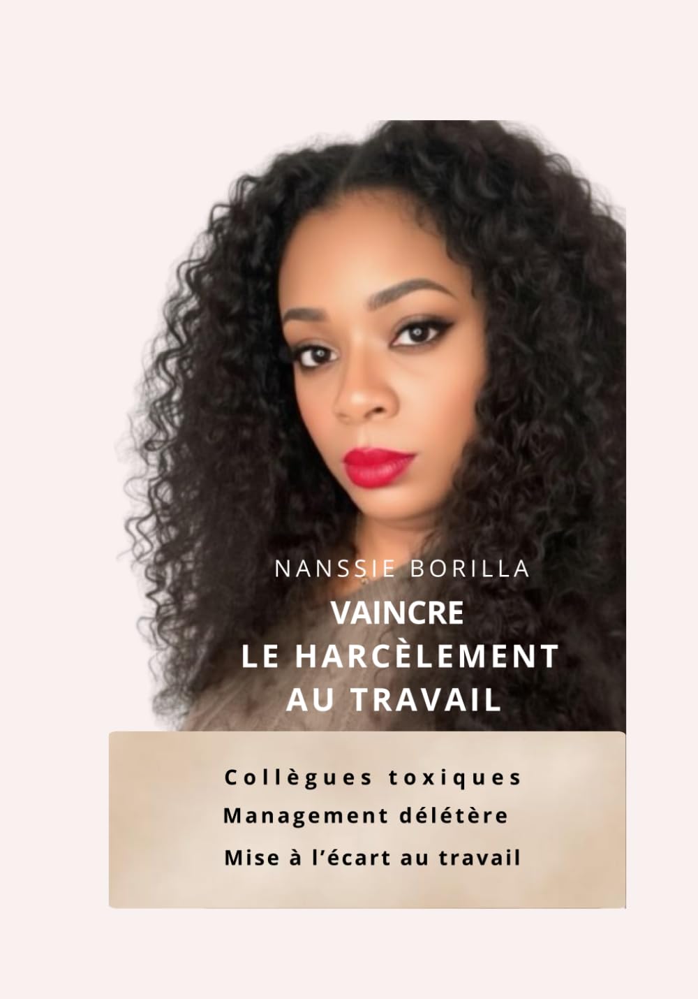 HARCELEE AU TRAVAL. J'AI GAGNE.: Harcèlement au travail, justice, procès, se défendre , collègue toxique, licenciement, burn-out, victime de ... aide aux victimes, confiance en soi