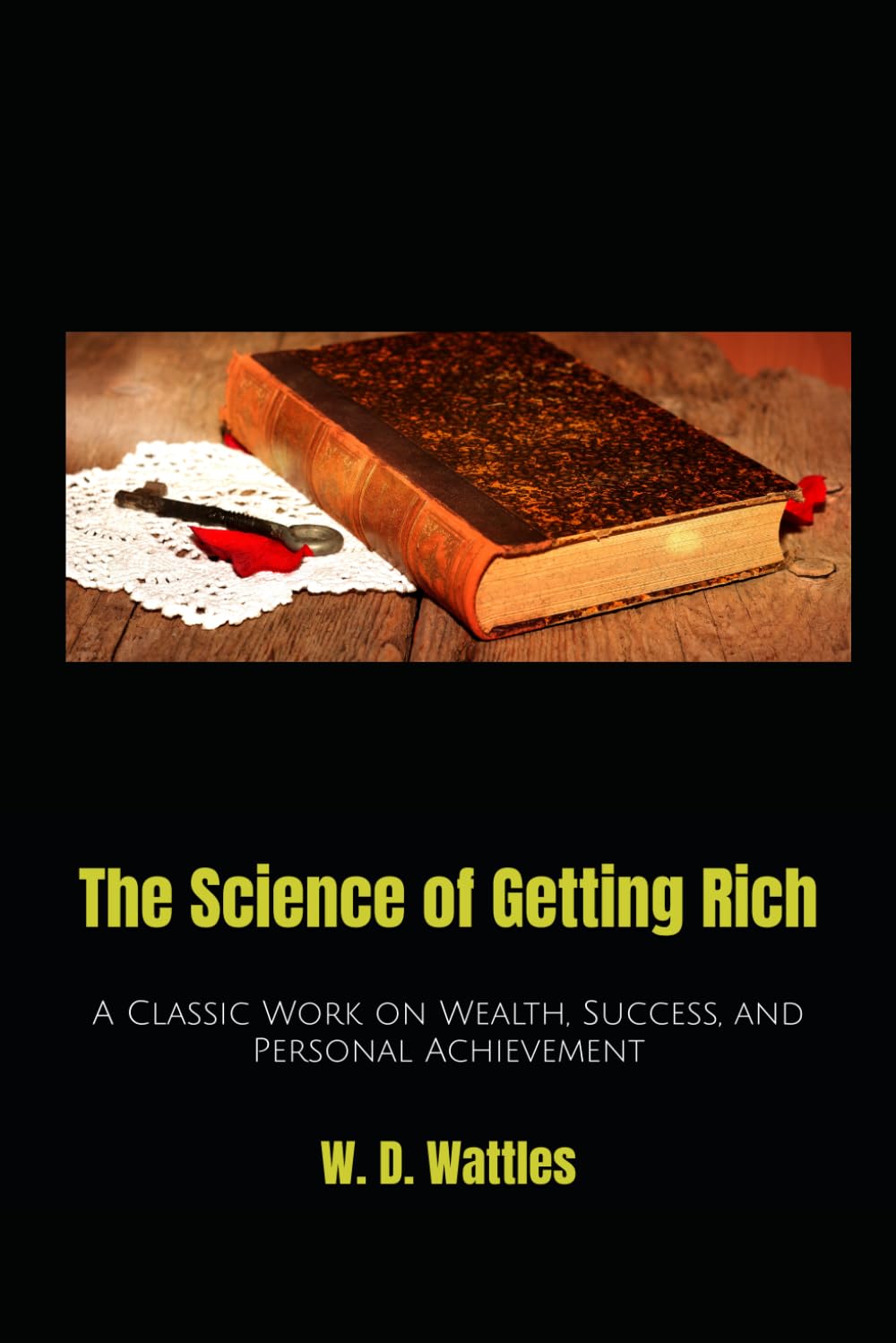 The Science of Getting Rich: A Classic Work on Wealth, Success, and Personal Achievement