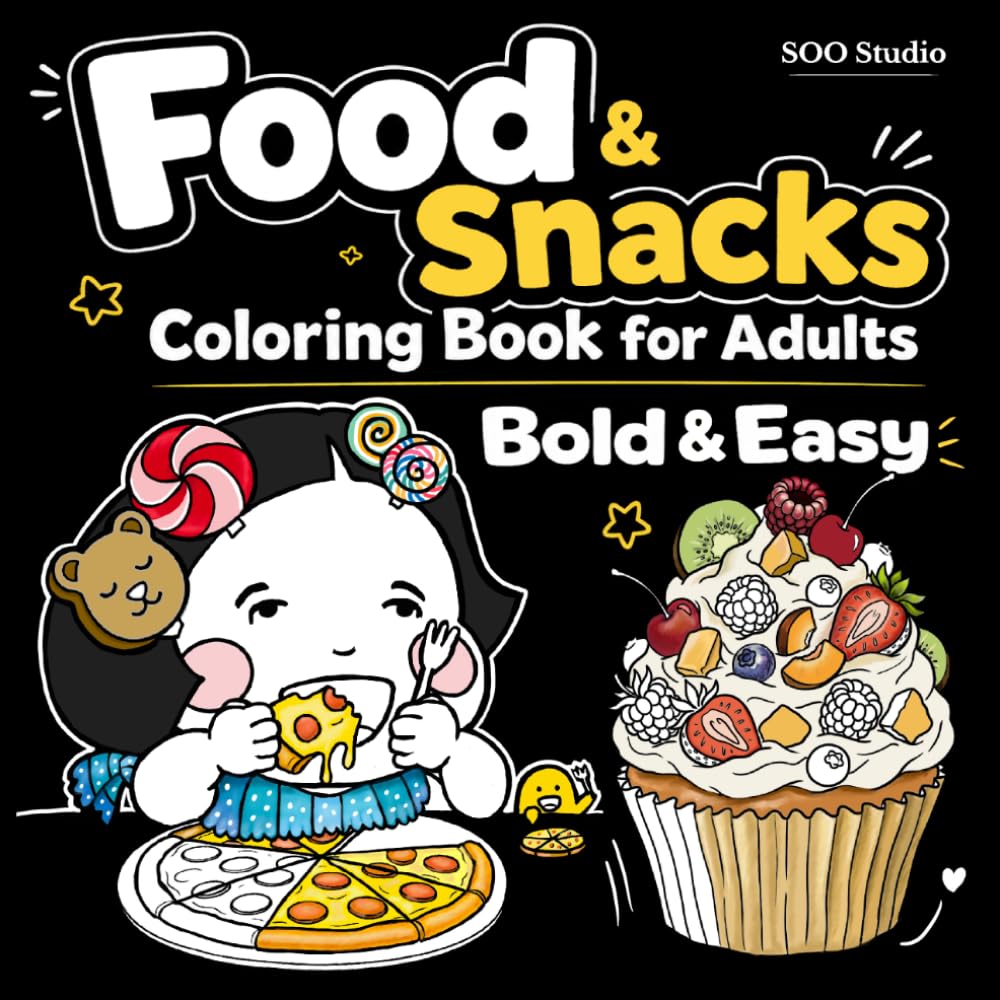Food Coloring Book for Adults: Easy and Relaxing Food and Snacks Designs for Stress Relief | Large Print | Bold and Simple for Beginners and Seniors