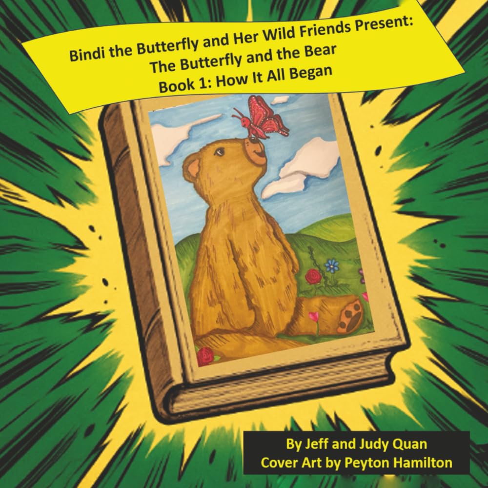 The Butterfly and the Bear: Book 1, How It All Began