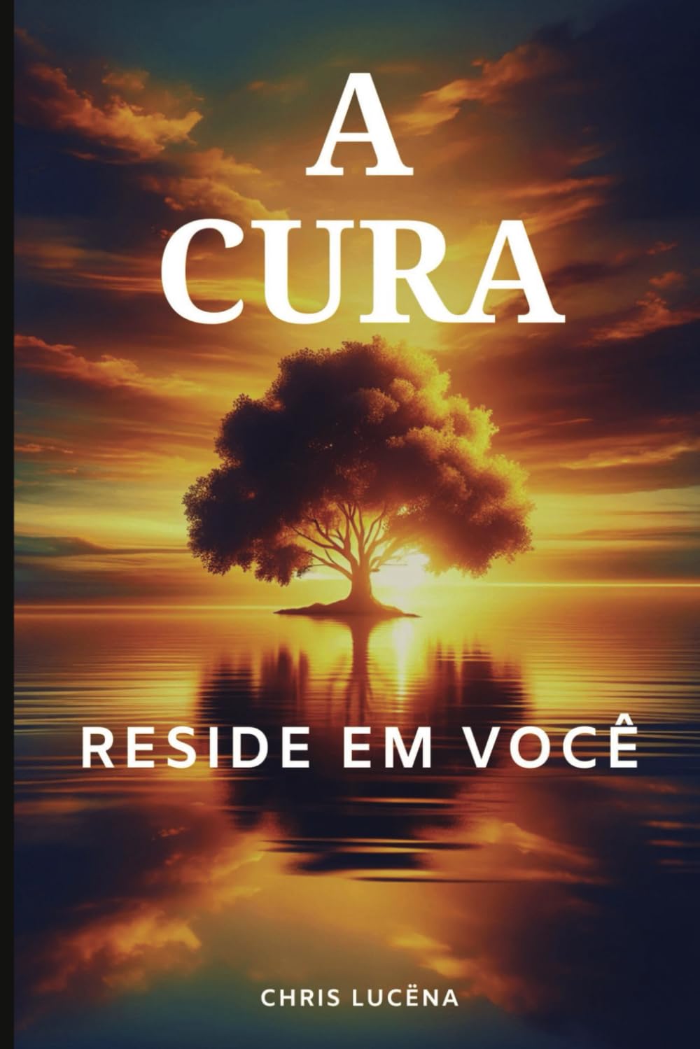 A Cura Reside em Você: Causas e Soluções para Transtornos Mentais e Doenças Autoimunes: Uma Perspectiva Nutricional