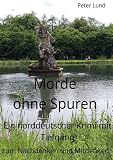 Morde ohne Spuren: Ein norddeutscher Krimi mit Tiefgang