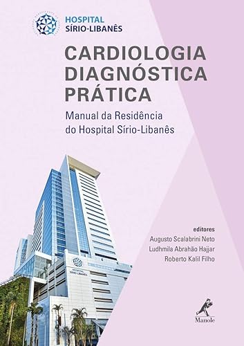 Cardiologia diagnóstica prática: Manual da residência do Hospital Sírio-Libanês: Volume 2