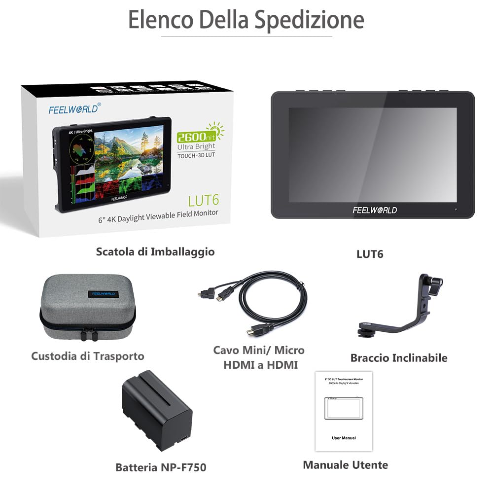 Feelworld LUT6 6 Pollici 2600nits HDR/3D LUT Touch Screen DSLR Monitor da Campo con batteria F750 e borsa per il trasporto Fotocamera Istogramma VectorScope 4K Uscita Ingresso HDMI IPS 1920X1080