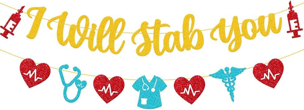 I Will Stab You Banner Nursing School Graduation Garland Congrats Nurse Grad Class of 2026 Decoration Nursing School Survivor Theme Glitter Gold Happy Graduation Party Supplies