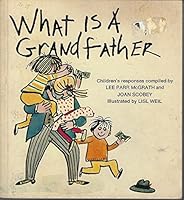 What Is A Grandfather - Childrens Responses 0671105078 Book Cover