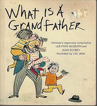 Paperback What Is A Grandfather - Childrens Responses Book