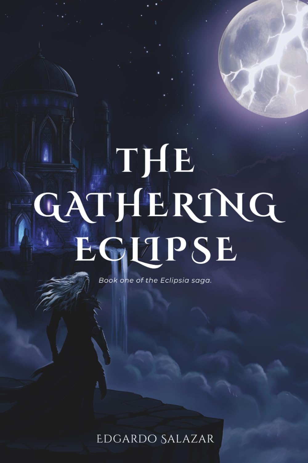 The Gathering Eclipse: Book one of the Eclipsia Saga