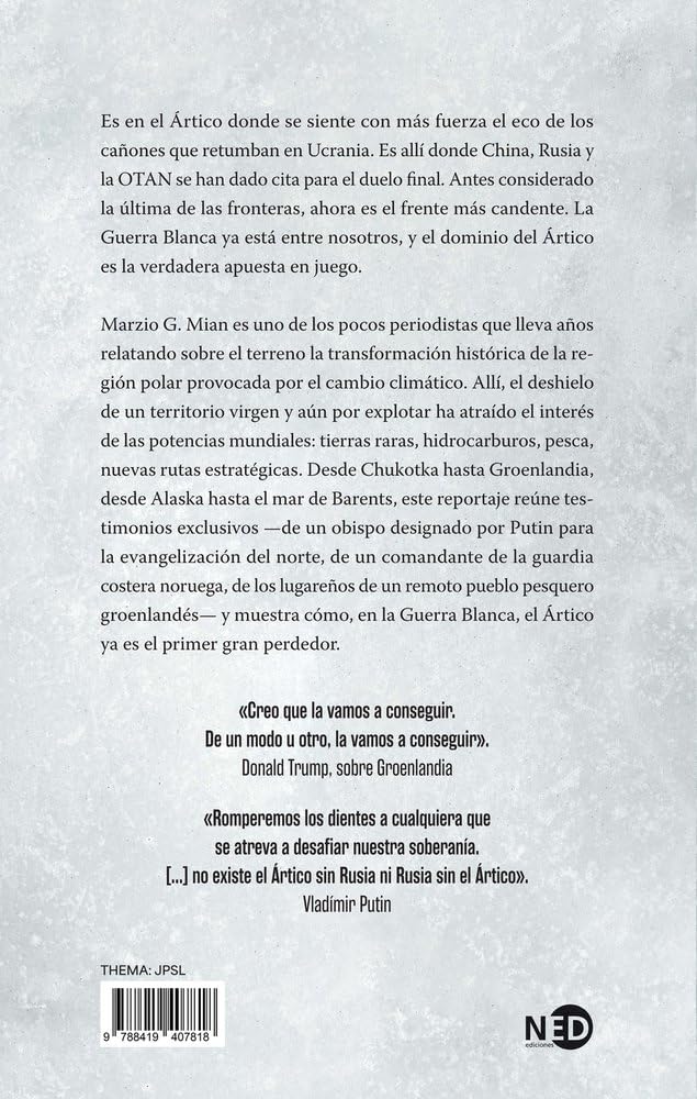Guerra blanca; En el frente ártico del conflicto mundial: 4001 (Ecos del presente)