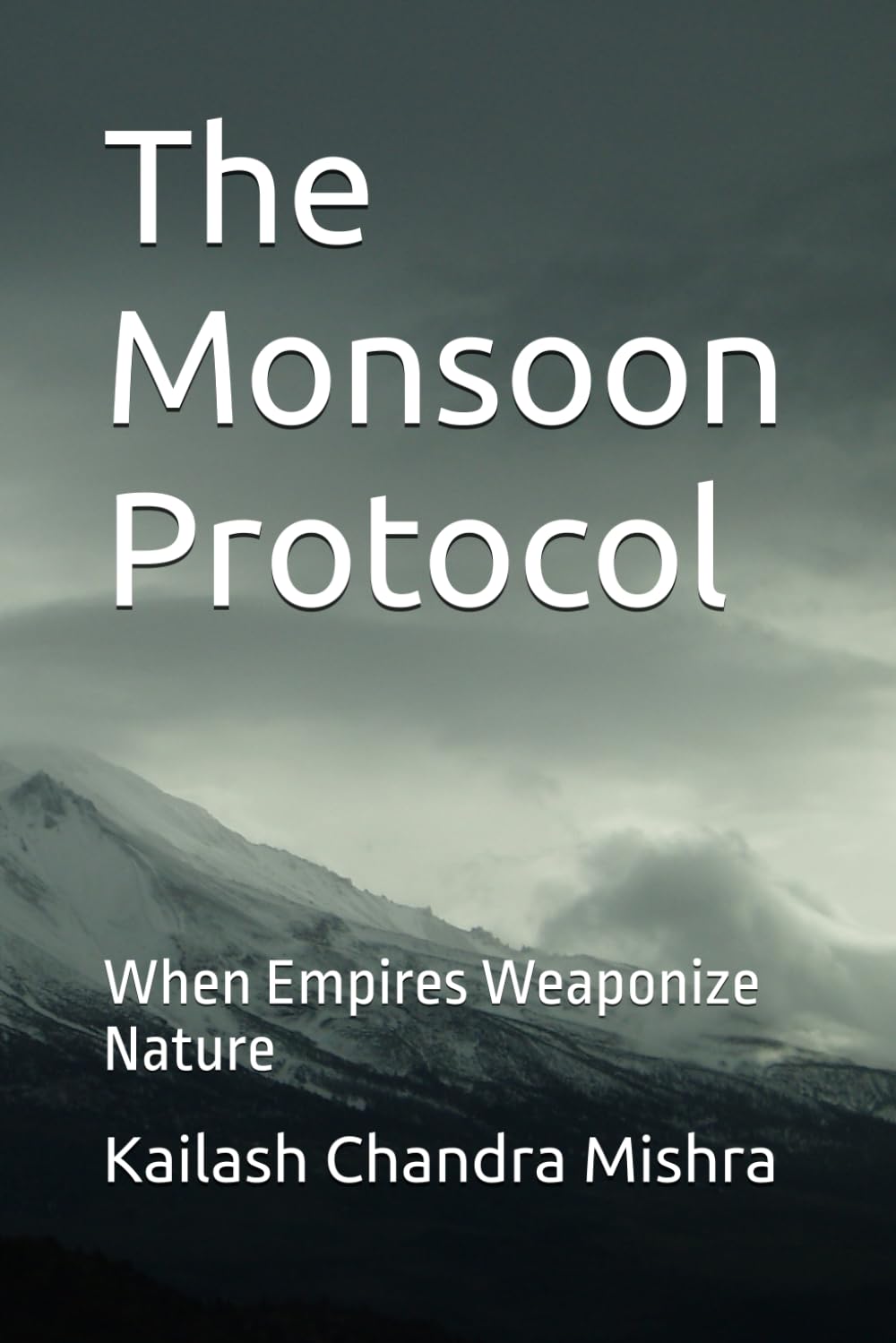 The Monsoon Protocol: When Empires Weaponize Nature