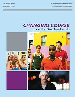 CHANGING COURSE Preventing Gang Membership