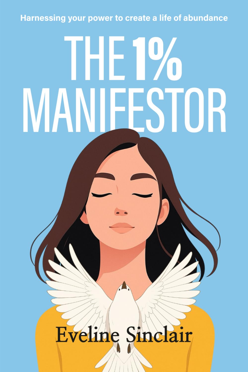 The 1% Manifestor: A Practical Guide to Manifestation Through Alignment and Identity