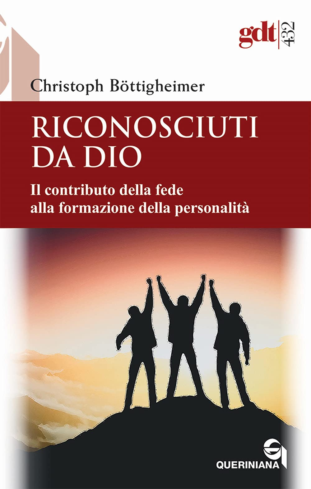 Riconosciuti Da Dio. Il Contributo Della Fede Alla Formazione Della Personalità - 4