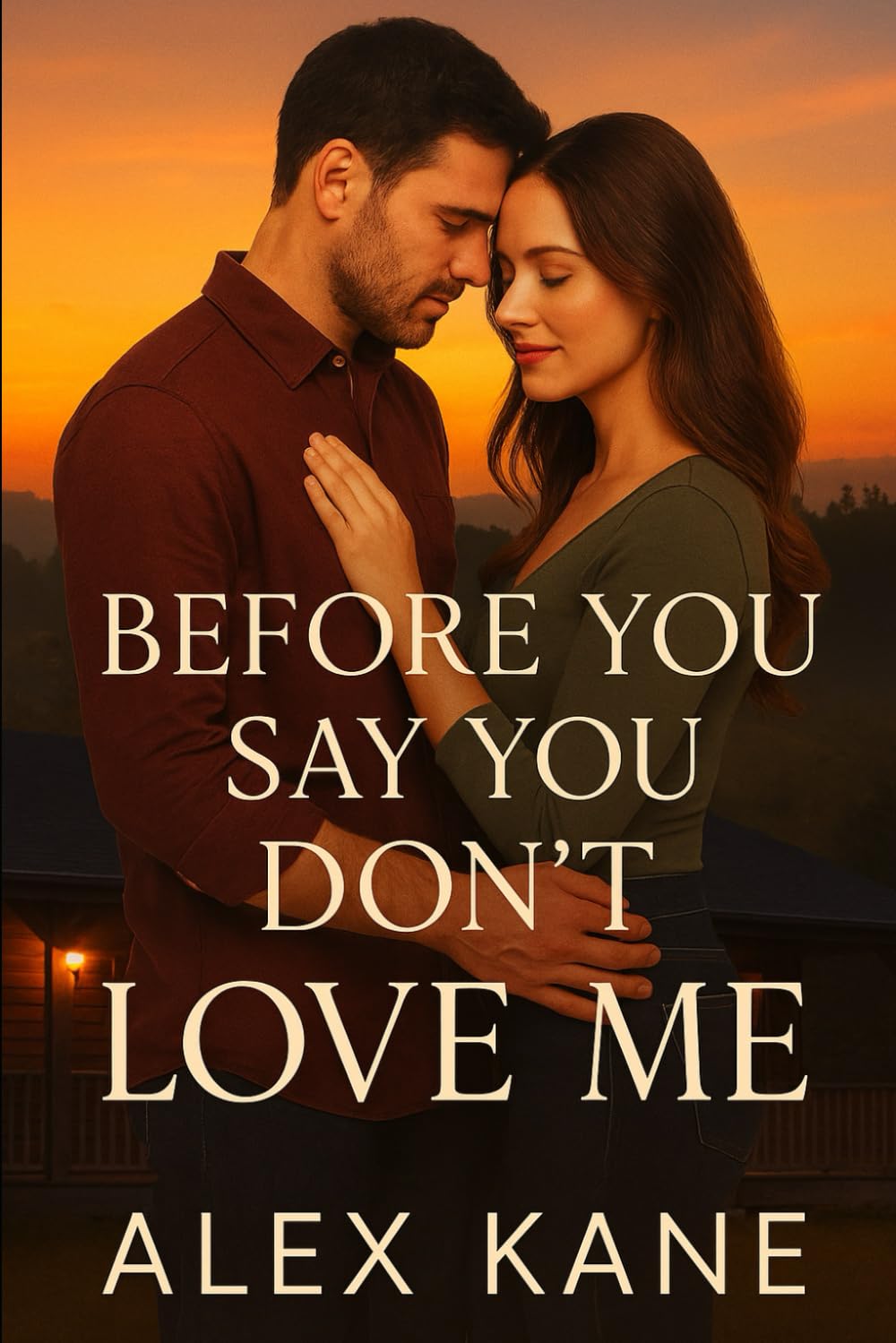Before You Say You Don’t Love Me