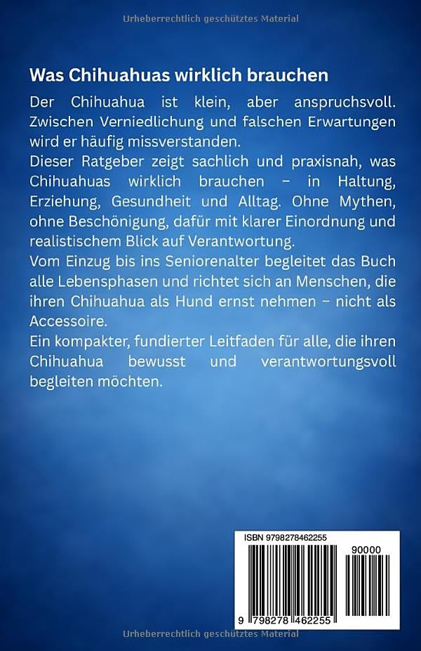 Der Chihuahua – Haltung, Erziehung und Gesundheit: Alles, was wirklich zählt für ein langes & ausgeglichenes Hundeleben