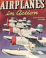 Airplanes in action;: Planes of the Navy, the Army, the Coast Guard, and commercial airlines B00086FYSY Book Cover