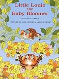 Little Louie the Baby Bloomer