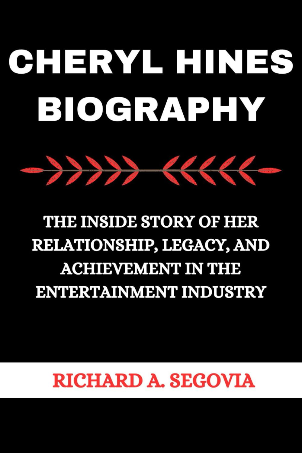 CHERYL HINES BIOGRAPHY: THE INSIDE STORY OF HER RELATIONSHIP, LEGACY, AND ACHIEVEMENT IN THE ENTERTAINMENT INDUSTRY (CELEBRITY BIOGRAPHY, Band 6)